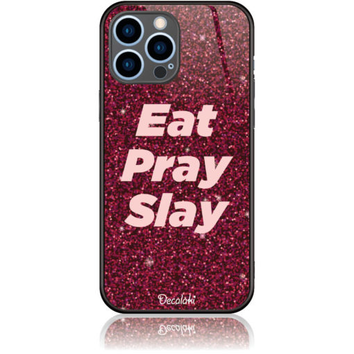 Eat Pray Slay Θήκη Κινητού Σχέδιο 50387
