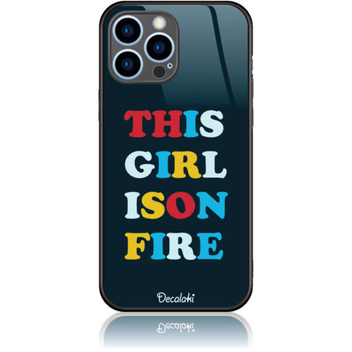 Girl Is On Fire Θήκη Κινητού Σχέδιο 50325